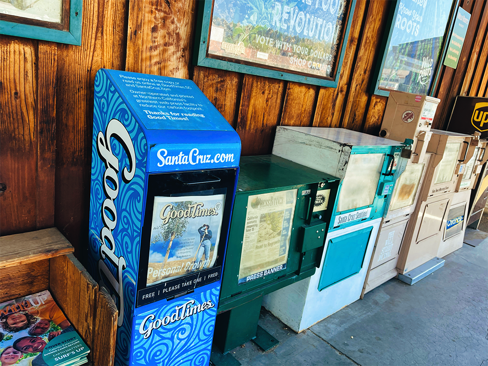 Newsracks in Santa Cruz. Good Times, Press Banner, Santa Cruz Sentinel