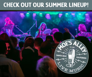 moe's alley, live music in santa cruz california, summer concert lineup