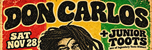 Don Carlos & Junior Toots Tickets Don Carlos & Junior Toots